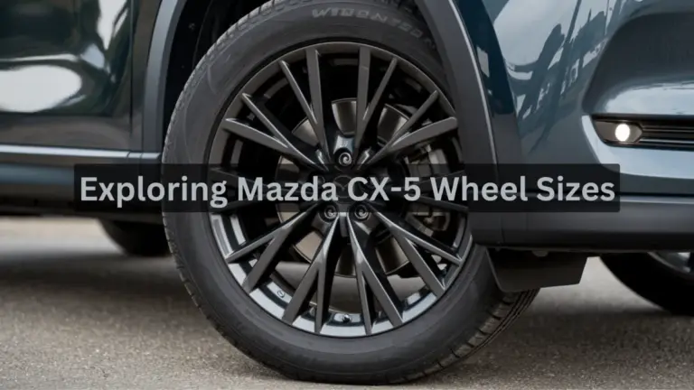 Mazda Cx-5 Tire Size: Complete Guide 2026
