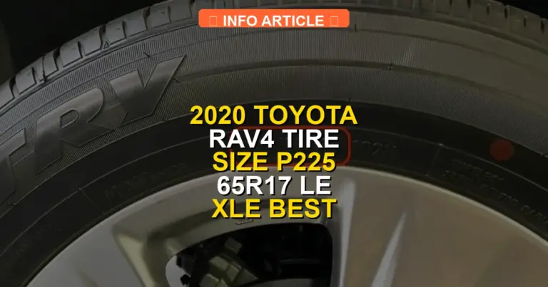 2020 Toyota RAV4 Tire Size P225 65R17 LE XLE Best Guide 2026