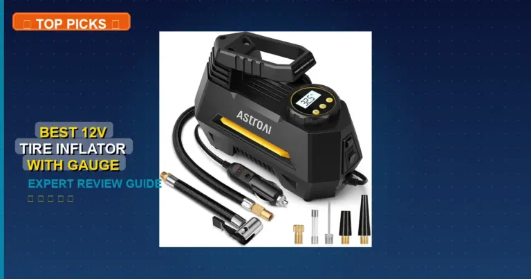 7 Best 12V Tire Inflator With Gauge: Quality Picks 2026
