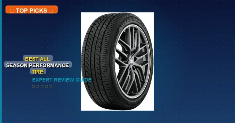 7 Best All Season Performance Tire: Quality Picks 2026