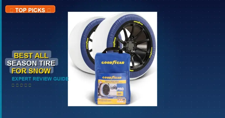 7 Best All Season Tire For Snow: Quality Picks 2026