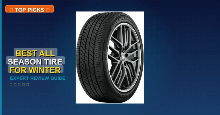 7 Best All Season Tire For Winter: Top Rated 2026