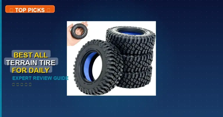 7 Best All Terrain Tire For Daily Driving: Expert Reviewed 2026