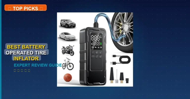 7 Best Battery Operated Tire Inflator: Quality Picks 2026