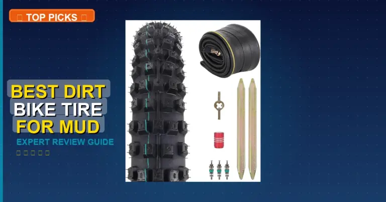 7 Best Dirt Bike Tire For Mud: Expert Reviewed 2026