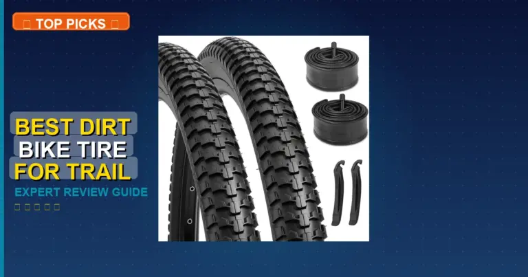 7 Best Dirt Bike Tire For Trail Riding: Top Rated 2026