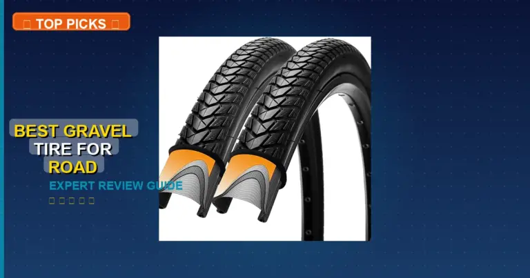 7 Best Gravel Tire For Road: Expert Reviewed 2026