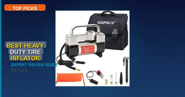 7 Best Heavy Duty Tire Inflator: Quality Picks 2026