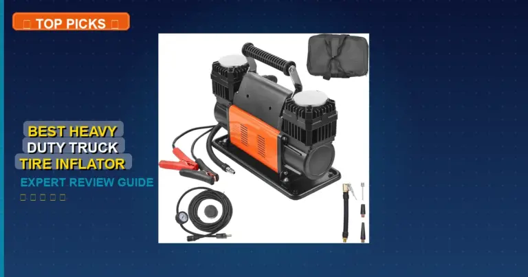 7 Best Heavy Duty Truck Tire Inflator: Expert Reviewed 2026