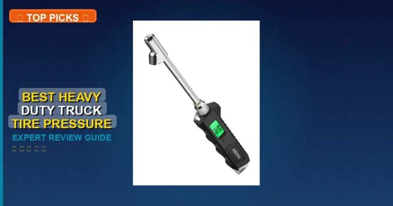 10 Best Heavy Duty Truck Tire Pressure Gauge: Quality Picks 2026