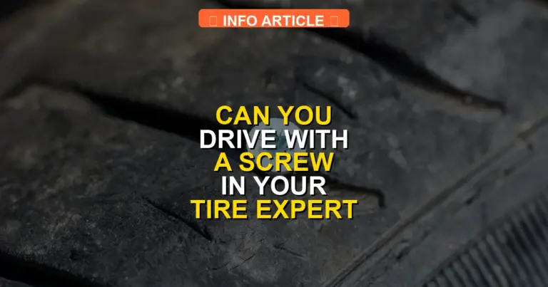 Can You Drive With a Screw in Your Tire Expert 2026