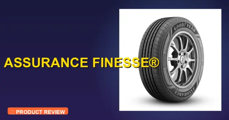 Goodyear Assurance Finesse Tire Review: Pros, Cons & Verdict 2026