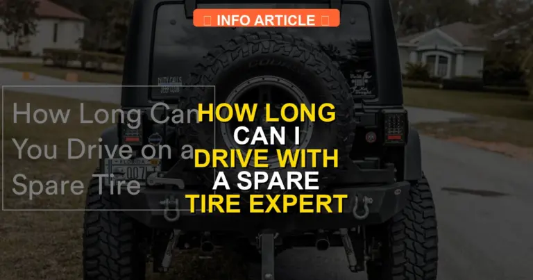 How Long Can I Drive With a Spare Tire Expert 2026 Guide
