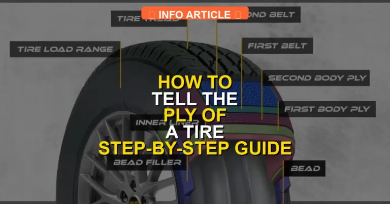 How to Tell the Ply of a Tire Step-by-Step Guide 2026