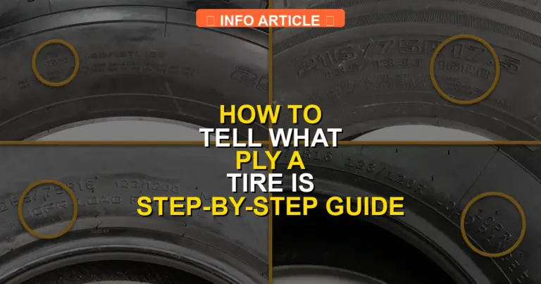 How to Tell What Ply a Tire Is Step-by-Step Guide 2026