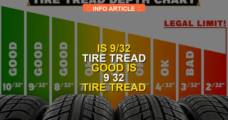 Is 9/32 Tire Tread Good Is 9 32 Tire Tread Good Is 9 2026