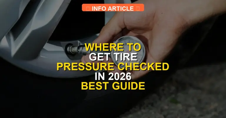 Where to Get Tire Pressure Checked in 2026 Best Guide